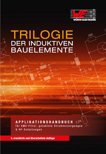 Trilogie der Induktiven Bauelemente
