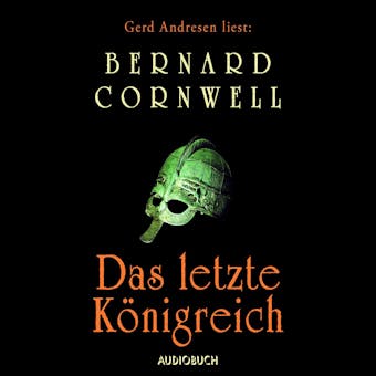 Das letzte Königreich - Bernard Cornwell