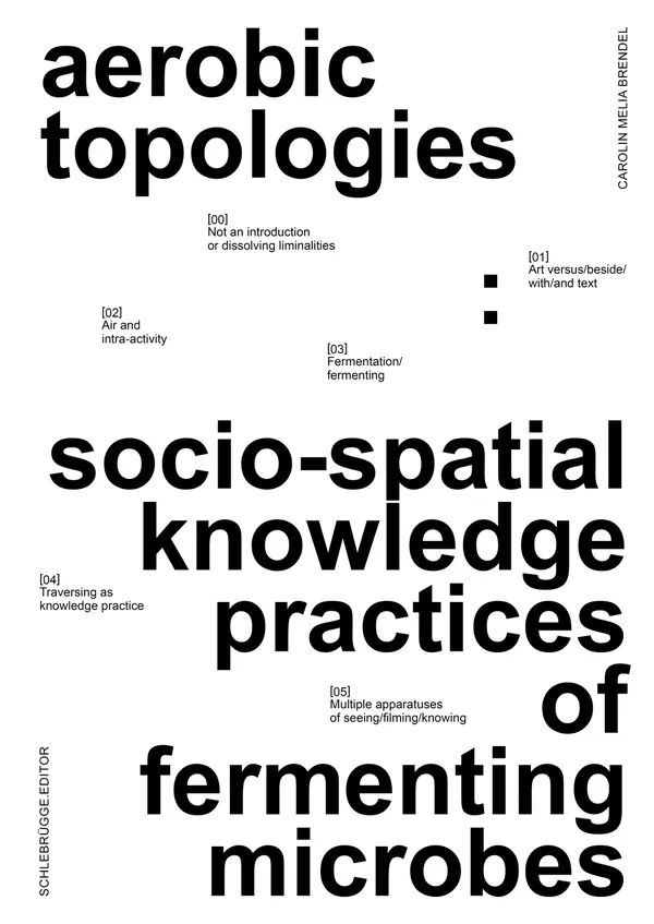 aerobic topologies: : socio-spatial knowledge practices of fermenting microbes
