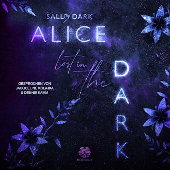 Alice lost in the Dark: Band 1