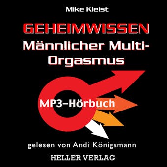 Geheimwissen MÃ¤nnlicher Multi-Orgasmus - Mike Kleist