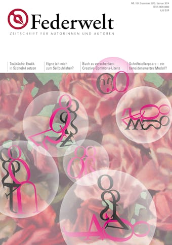 Federwelt 103, 06-2013: Zeitschrift für Autorinnen und Autoren - undefined