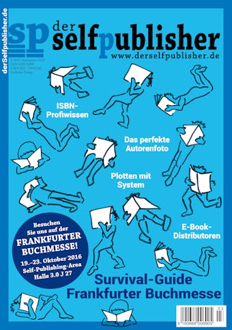 der selfpublisher 3, 3-2016, Heft 3, September 2016: Deutschlands 1. Selfpublishing-Magazin - undefined