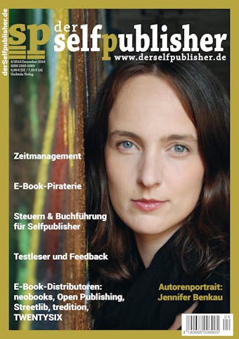 der selfpublisher 4, 4-2016, Heft 4, Dezember 2016: Deutschlands 1. Selfpublishing-Magazin - undefined