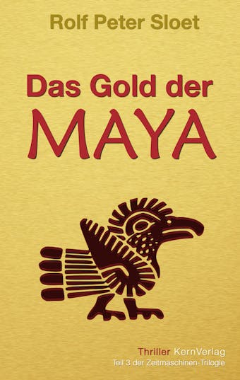 Das Gold der Maya - Rolf Peter Sloet