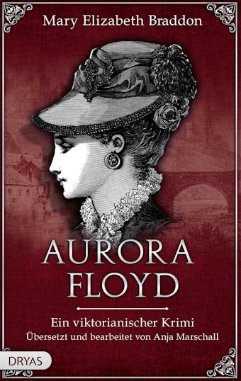 Aurora Floyd: Ein viktorianischer Krimi - undefined
