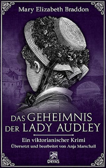 Das Geheimnis der Lady Audley: Ein viktorianischer Krimi - Mary Elizabeth Braddon