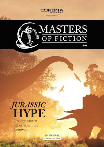 Masters of Fiction 3: Jurassic Hype - Urzeitgiganten beherrschen die Leinwand: Franchise-Sachbuch-Reihe - undefined