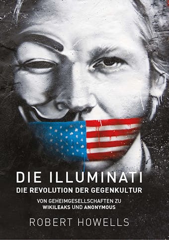 Die Illuminati: Die Revolution der Gegenkultur - undefined