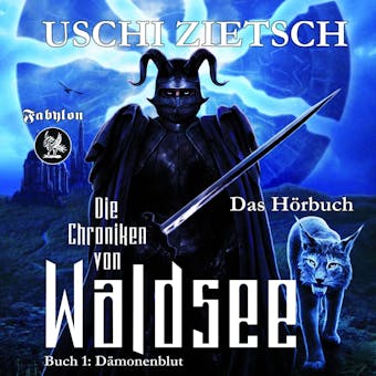 Die Chroniken von Waldsee 1: DÃ¤monenblut - Uschi Zietsch
