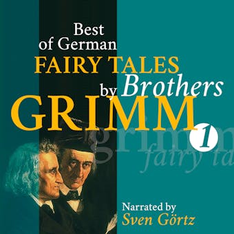 Best of German Fairy Tales by Brothers Grimm I (German Fairy Tales in English): The Frog King, Little Red Riding Hood, Briar Rose, Hans in Luck, Rapunzel, the Bremen Town Musicians - undefined
