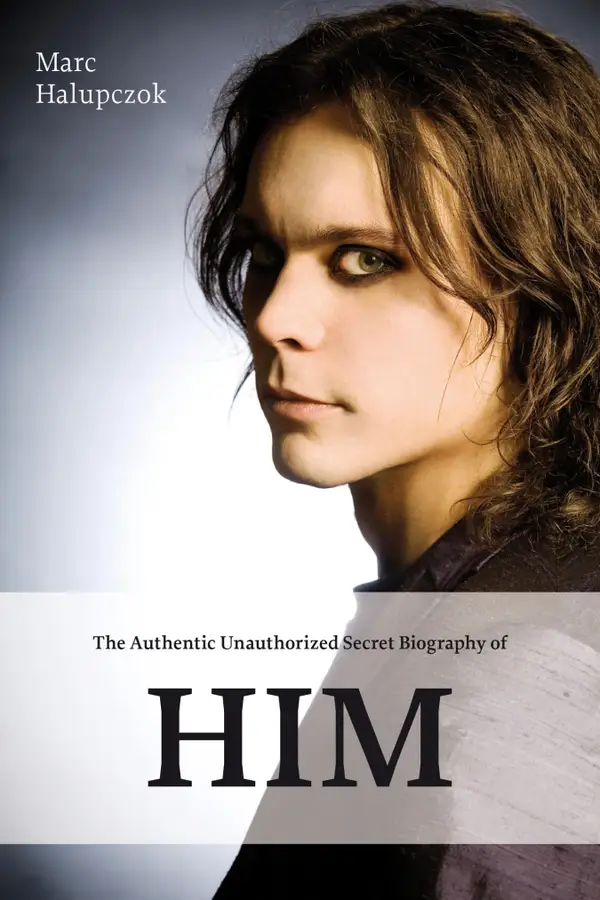The Authentic Unauthorized Secret Biography of HIM : & Ville Valo