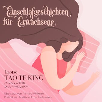 Einschlafgeschichten für Erwachsene - Tao te King: Das Buch vom Sinn und Leben - Laotse