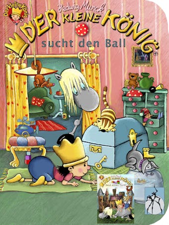 Der kleine König sucht den Ball / baut einen Turm: Kleinkinder-Buch - Hedwig Munck