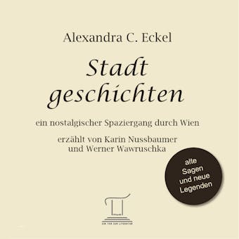 Stadtgeschichten: Ein nostalgischer Spaziergang durch Wien