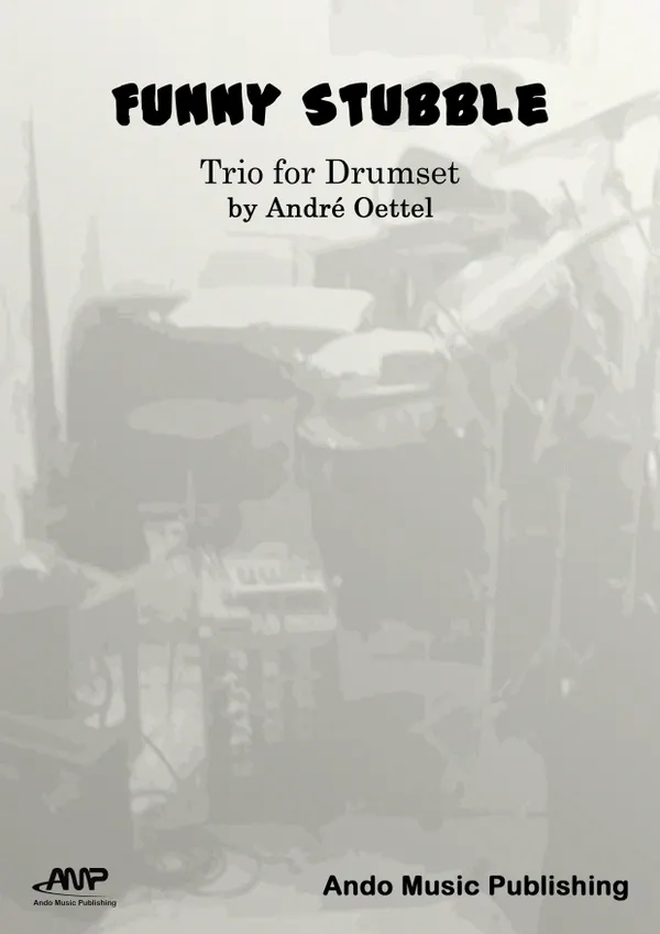 Funny Stubble : Trio for Drum Set