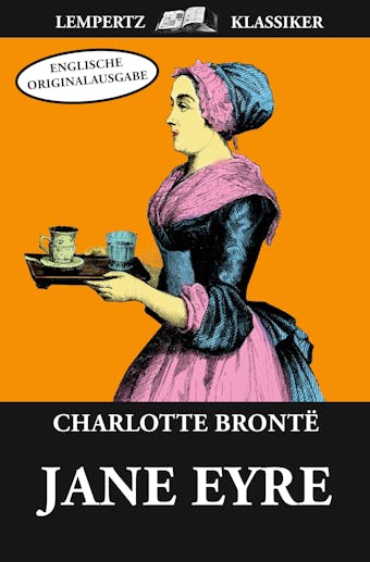 Jane Eyre: Englische Originalausgabe - Charlotte Bronte