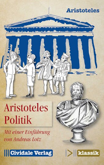 Politik: Mit einer Einführung von Andreas Lotz - Aristoteles