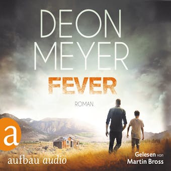Fever (Gekürzt) - Deon Meyer