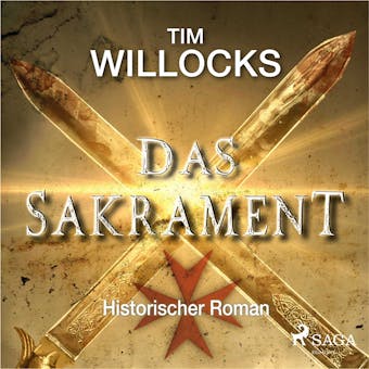 Das Sakrament - Historischer Roman - Tim Willocks
