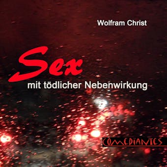 Sex mit tÃ¶dlicher Nebenwirkung - Wolfram Christ
