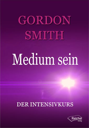 Medium sein - Gordon Smith