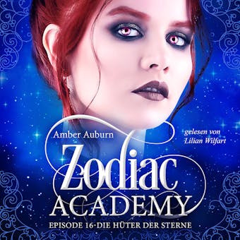 Zodiac Academy, Episode 16 - Die Hüter der Sterne - Amber Auburn