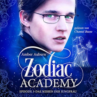 Zodiac Academy, Episode 3 - Das Wissen der Jungfrau - Amber Auburn