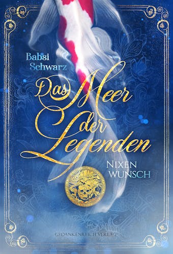 Das Meer der Legenden: Nixenwunsch - Babsi Schwarz