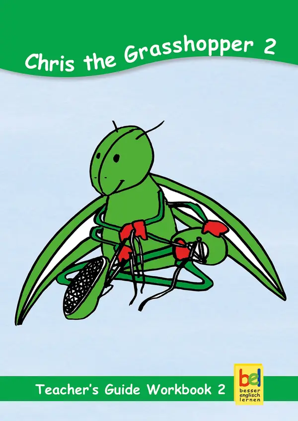 Learning English with Chris the Grasshopper Teacher's Guide for Workbook 2 : Lesson suggestions for Workbook 2
