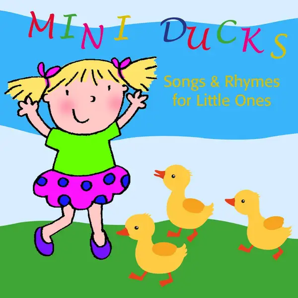 Mini Ducks. Songs and Rhymes for Little Ones : Songtexte und Reime