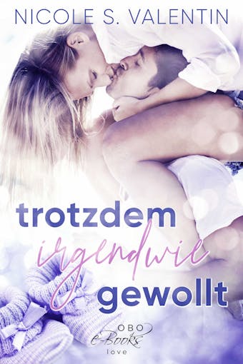 Trotzdem irgendwie gewollt