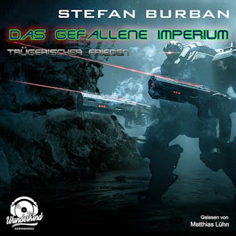 Das gefallene Imperium 6: TrÃ¼gerischer Frieden - Stefan Burban