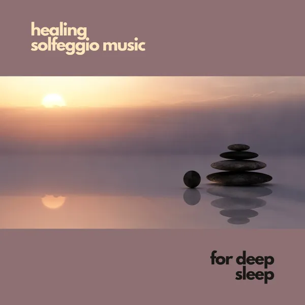 healing solfeggio music for deep sleep : update 2023