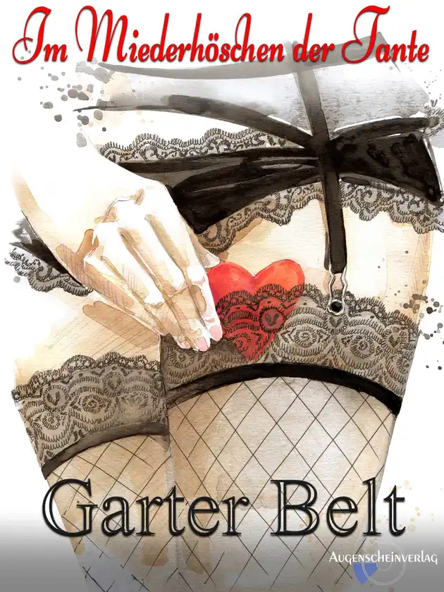 Im Miederhöschen der Tante Eine DWTFetischGeschichte EBook