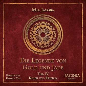 Die Legende von Gold und Jade – Teil 4: Krieg und Frieden - undefined