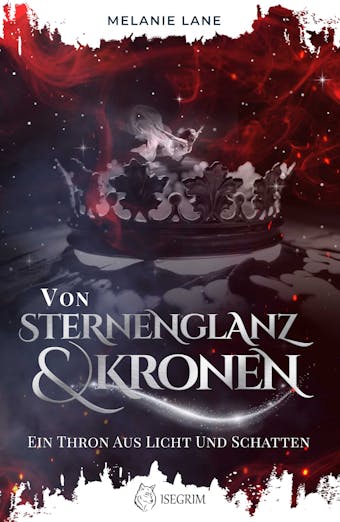 Von Sternenglanz & Kronen - Melanie Lane