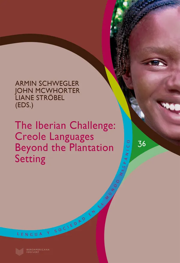 The Iberian Challenge : Creole languages beyond the plantation setting