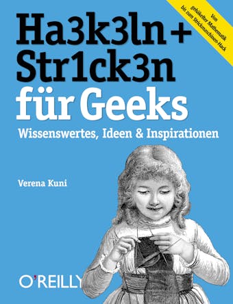 HA3K3LN + STR1CK3N für Geeks - Verena Kuni