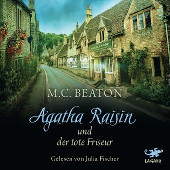 Agatha Raisin und der tote Friseur - M. C. Beaton