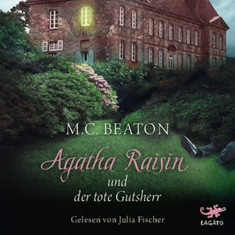 Agatha Raisin und der tote Gutsherr - M. C. Beaton