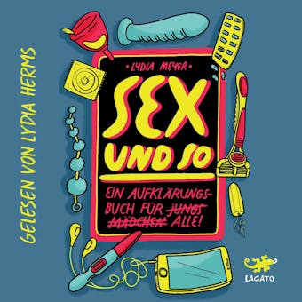 Sex und so: Das AufklÃ¤rungsbuch fÃ¼r alle - undefined