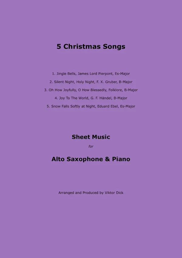 5 Christmas Songs : Sheet Music for Alto Saxophone & Piano