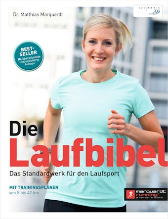Die Laufbibel: Das Standardwerk für den Laufsport - Dr. Matthias Marquardt