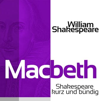 Macbeth: Shakespeare kurz und bündig - William Shakespeare
