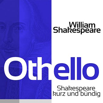 Othello: Shakespeare kurz und bündig - William Shakespeare