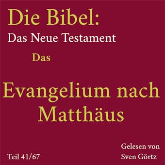 Die Bibel – Das Neue Testament: Das Evangelium nach Matthäus - Anonymus