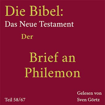 Die Bibel â€“ Das Neue Testament: Der Brief an Philemon - Anonymus
