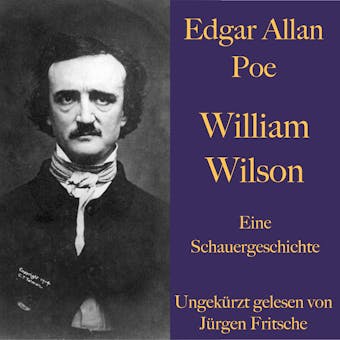 Edgar Allan Poe: William Wilson: Eine Schauergeschichte - undefined