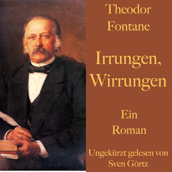 Theodor Fontane: Irrungen, Wirrungen: Ein Roman – ungekürzt gelesen - undefined